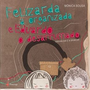 Felizarda-a-organizada-e-Eduardo-o-desarrumado