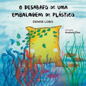 O-Desabafo-de-uma-embalagem-de-plastico