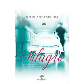Milagre--A-demonstracao-do-poder-de-Deus-sobre-a-vida-humana