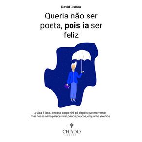 Queria-nao-ser-poeta-pois-ia-ser-feliz