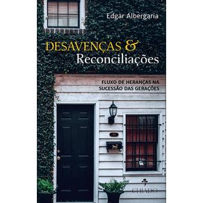 Desavencas---reconciliacoes--Fluxo-de-herancas-na-sucessao-das-geracoes