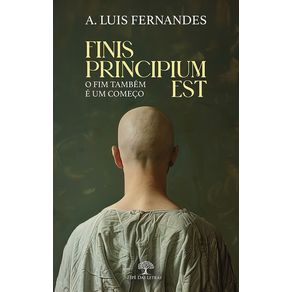 FINIS-PRINCIPIUM-EST