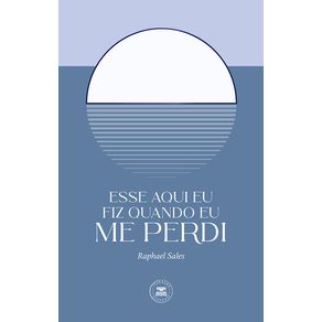 Esse-Aqui-Eu-Fiz-Quando-Eu-Me-Perdi