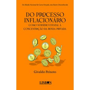 Do-processo-inflacionario-como-subsidio-estatal-a-concentracao-da-renda-privada