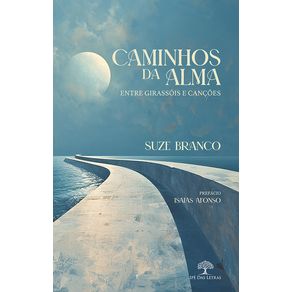 Caminhos-da-alma--Entre-girassois-e-cancoes