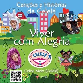 Viver-com-Alegria---Cancoes-e-Historias-da-Celele