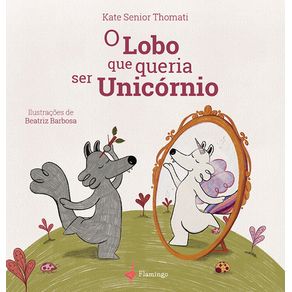 O-Lobo-que-queria-ser-Unicornio
