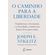 O-caminho-para-a-liberdade--Transformar-a-Economia-e-a-Sociedade-criando-um-futuro-livre-para-todos