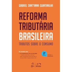 Reforma-Tributaria-Brasileira--Tributos-Sobre-o-Consumo---2a-Edicao-2025