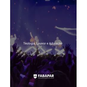Teologia,-Louvor-E-Adoracao-|-Fabapar