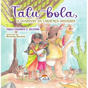 Tatu-bola-o-Guardiao-da-Carapaca-Dourada