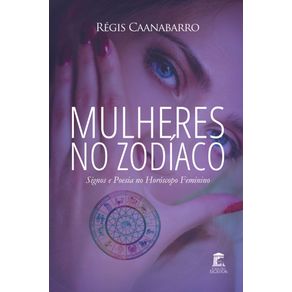 Mulheres-no-Zodiaco--Signos-e-Poesia-no-Horoscopo-Feminino