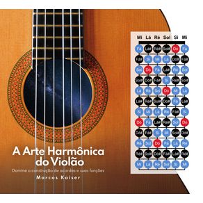 A-Arte-Harmonica-do-Violao--Domine-a-construcao-de-acordes-e-suas-funcoesc
