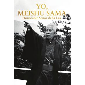 YO-MEISHU-SAMA--Honorable-Senor-de-la-Luz