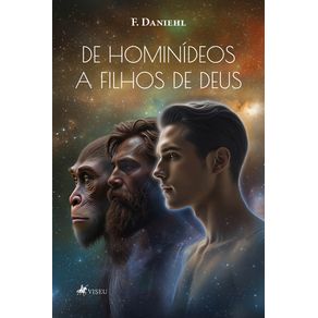 De-hominideos-a-filhos-de-Deus
