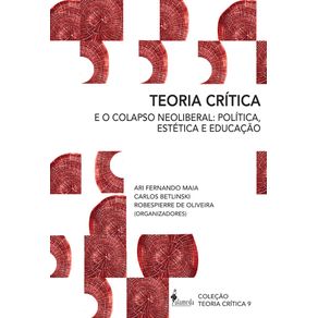 Teoria-Critica-e-o-colapso-neoliberal