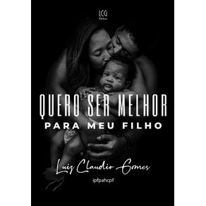 QUERO-SER-MELHOR-PARA-MEU-FILHO