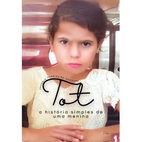 Tot-a-historia-simples-de-uma-menina