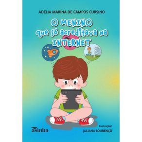 O-menino-que-so-acreditava-na-Internet