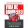 Vida-de-Bombeiro