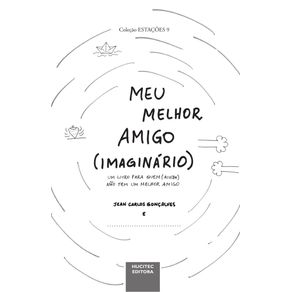 Meu-melhor-amigo--imaginario---um-livro-para-quem--ainda--nao-tem-um-melhor-amigo