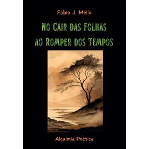 No-Cair-das-Folhas-ao-Romper-dos-Tempos