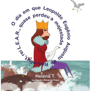 O-dia-em-que-Leopoldo-Eugenio-Augusto-de-Roquefort-rei-L.E.A.R.-quase-perdeu-a-majestade