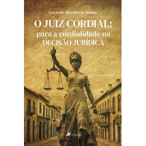 O-juiz-cordial:-Para-a-cordialidade-na-decisao-juridica