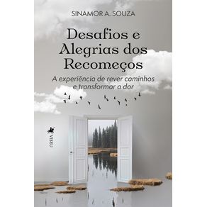 Desafios-e-Alegrias-dos-Recomecos--A-experiencia-de-rever-caminhos-e-transformar-a-dor