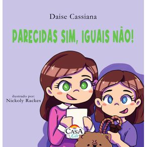 Parecidas-sim-Iguais-Nao-