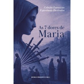 Exercicios-Espirituais:-As-7-Dores-de-Maria