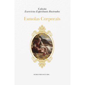 Exercicios-Espirituais--Esmola-Corporal