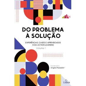 Do-Problema-a-Solucao:-Experiencias,-cases-e-aprendizados-com-action-learning