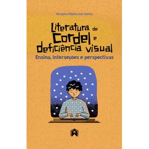 Literatura-de-cordel-e-deficiencia-visual:-ensino,-intersecoes-e-perspectivas