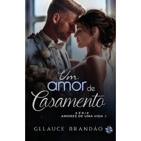 Um-amor-de-casamento--Amores-de-uma-vida-3