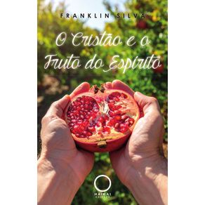 O-Cristao-e-o-Fruto-do-Espirito