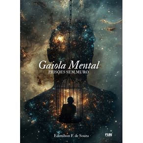 Gaiola-Mental.-Prisoes-sem-muro