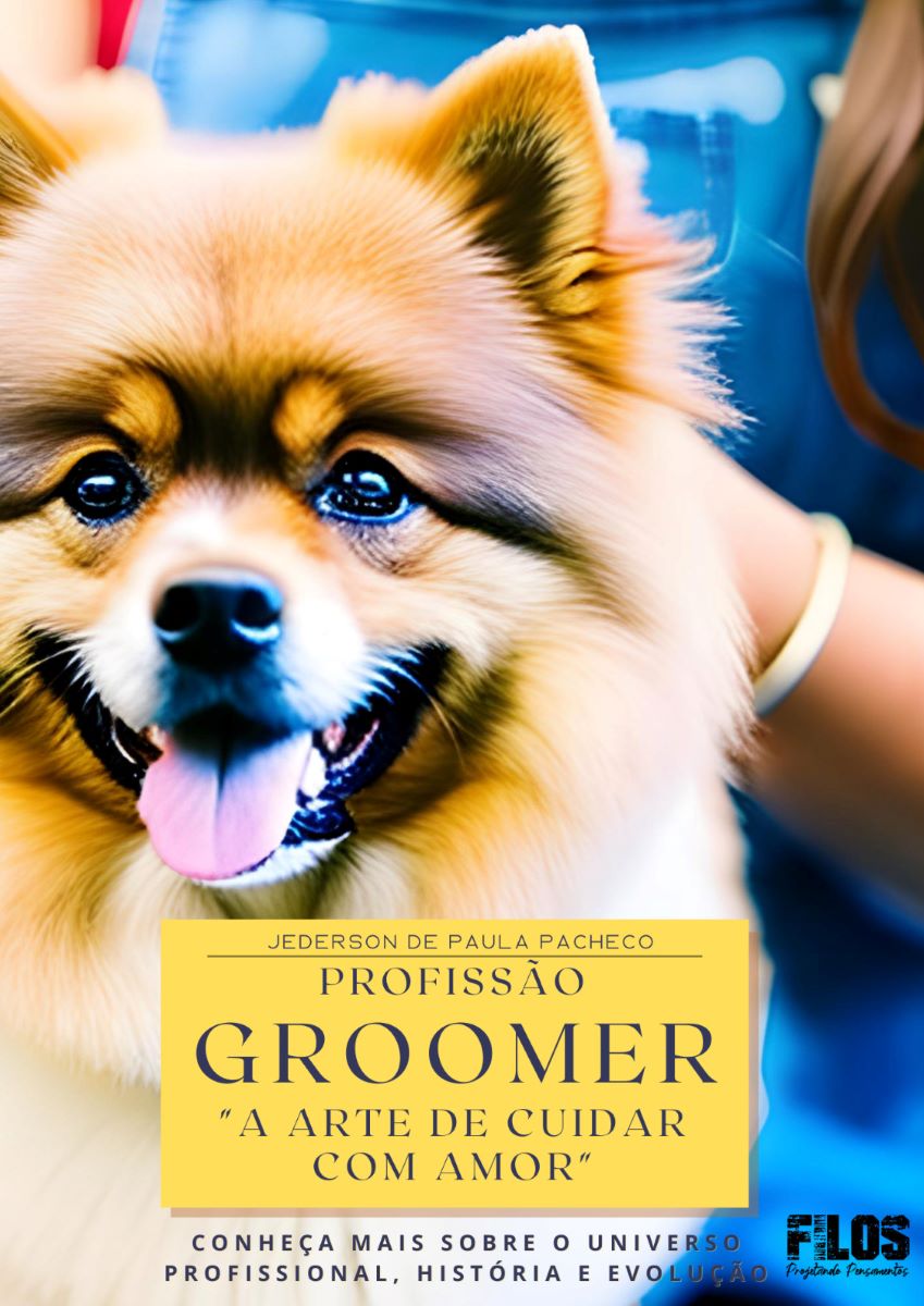 Capa do livro Profissão Groomer: A Arte de Cuidar com Amor
