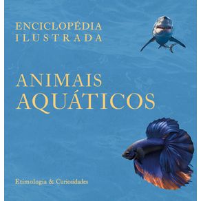 Enciclopedia-Ilustrada--Animais-Aquaticos