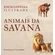 Enciclopedia-Ilustrada--Animais-da-Savana