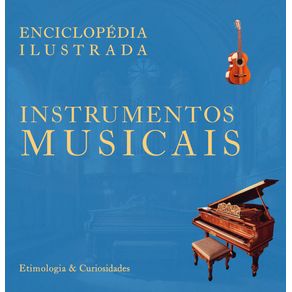 Enciclopedia-Ilustrada--Instrumentos-Musicais