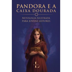 Pandora-e-a-Caixa-Dourada---Mitologia-para-jovens-leitores