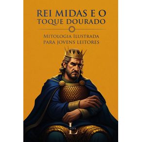 Rei-Midas-e-o-Toque-Dourado---Mitologia-para-jovens-leitores