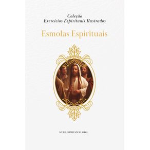Exercicios-Espirituais--Esmola-Espiritual