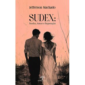 Sudex---Sonho,-Amor-e-Superacao