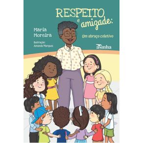 Respeito-e-amizade:-um-abraco-coletivo