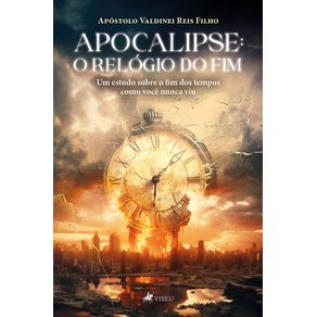 Apocalipse:-O-Relogio-do-Fim