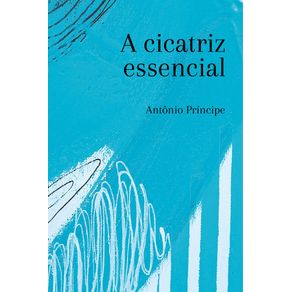 A-Cicatriz-Essencial