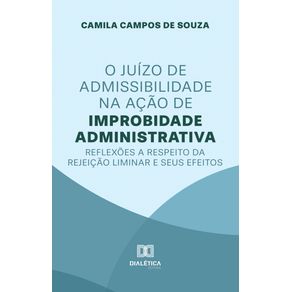O-Juizo-de-Admissibilidade-na-Acao-de-Improbidade-Administrativa