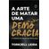 A-arte-de-matar-uma-democracia